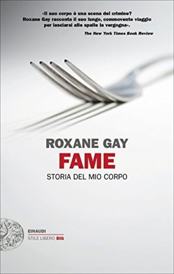 Fame (Einaudi. Stile libero extra Vol. 67)